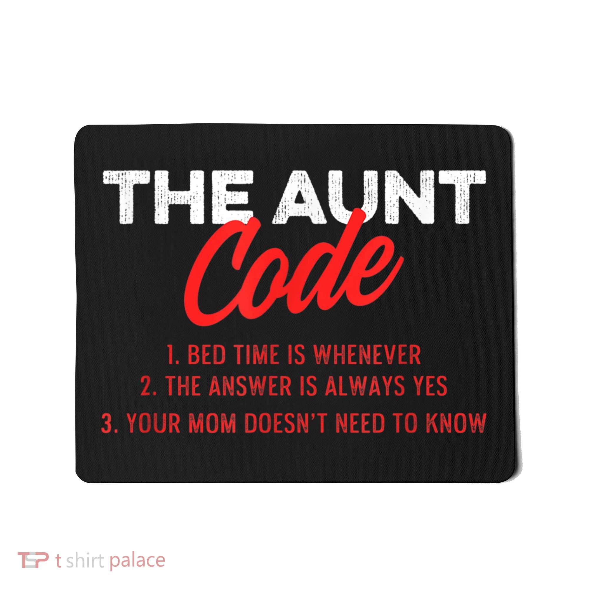 The Aunt Code Best Aunt Ever Favorite Aunt Cool Auntie Mousepad
