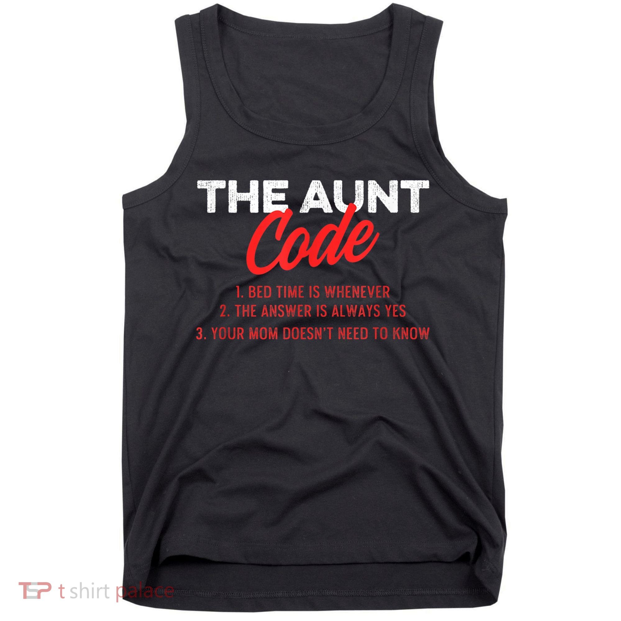 The Aunt Code Best Aunt Ever Favorite Aunt Cool Auntie Tank Top