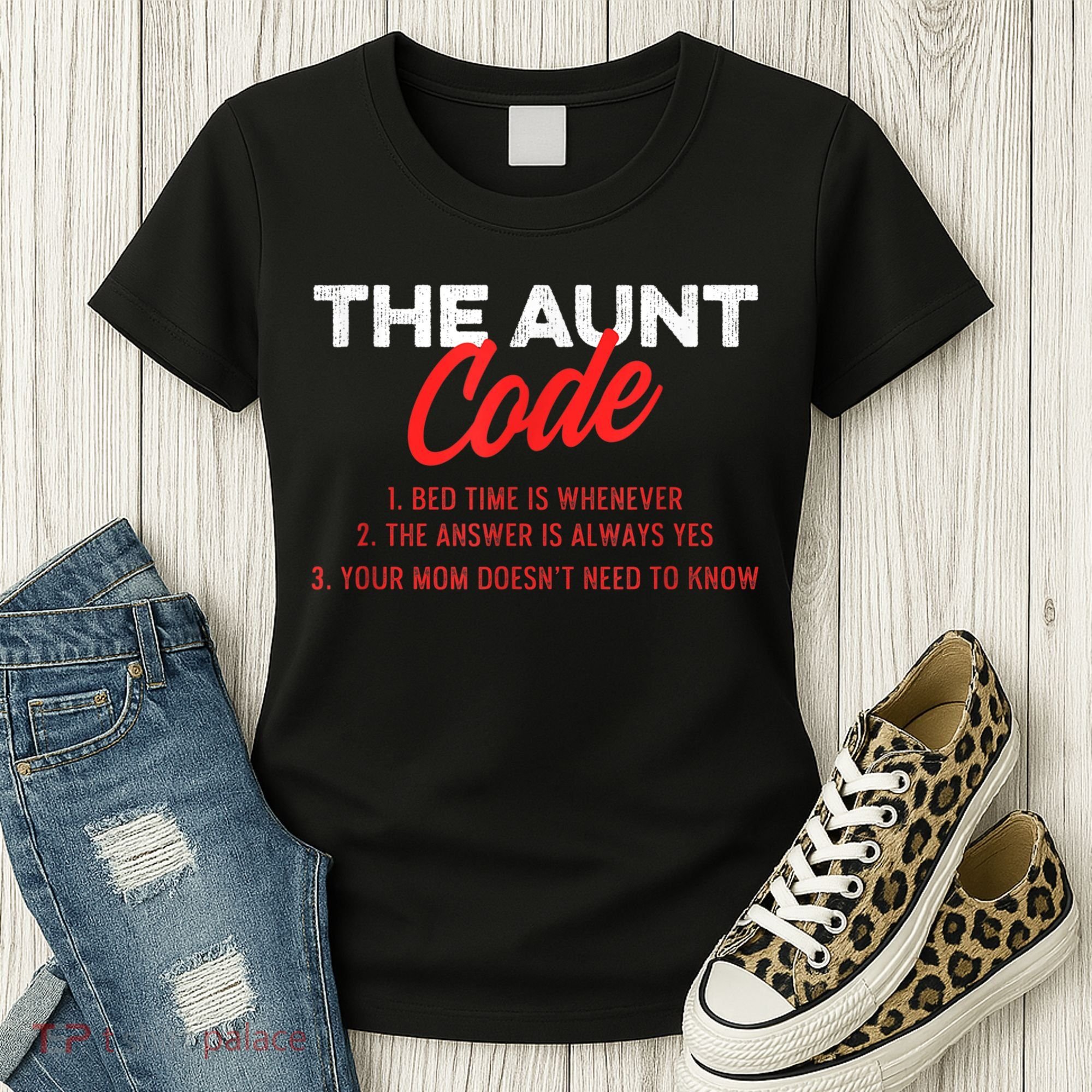 The Aunt Code Best Aunt Ever Favorite Aunt Cool Auntie Women's T-Shirt