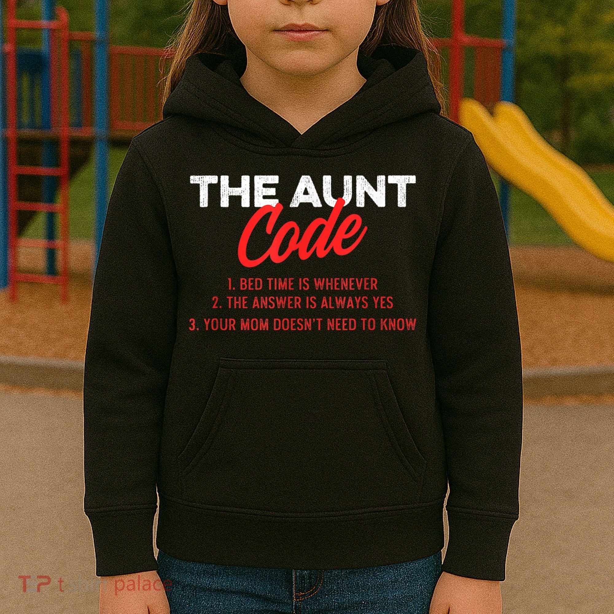 The Aunt Code Best Aunt Ever Favorite Aunt Cool Auntie Kids Hoodie