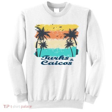 Turks And Caicos Palms Beach Caribbean Islands Souvenir Gift Sweatshirt