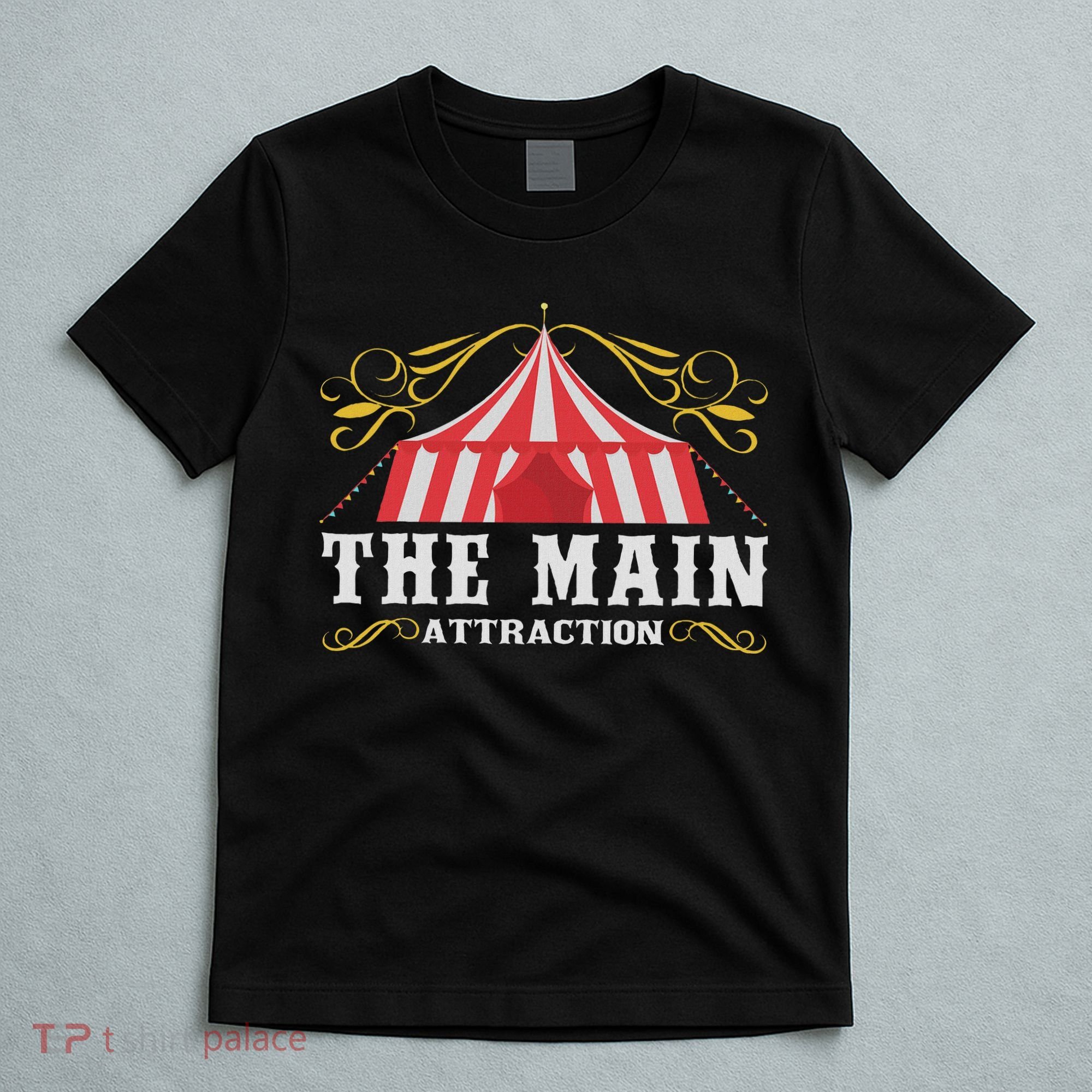 The Attraction Circus Carnival Children Birthday Party T-Shirt