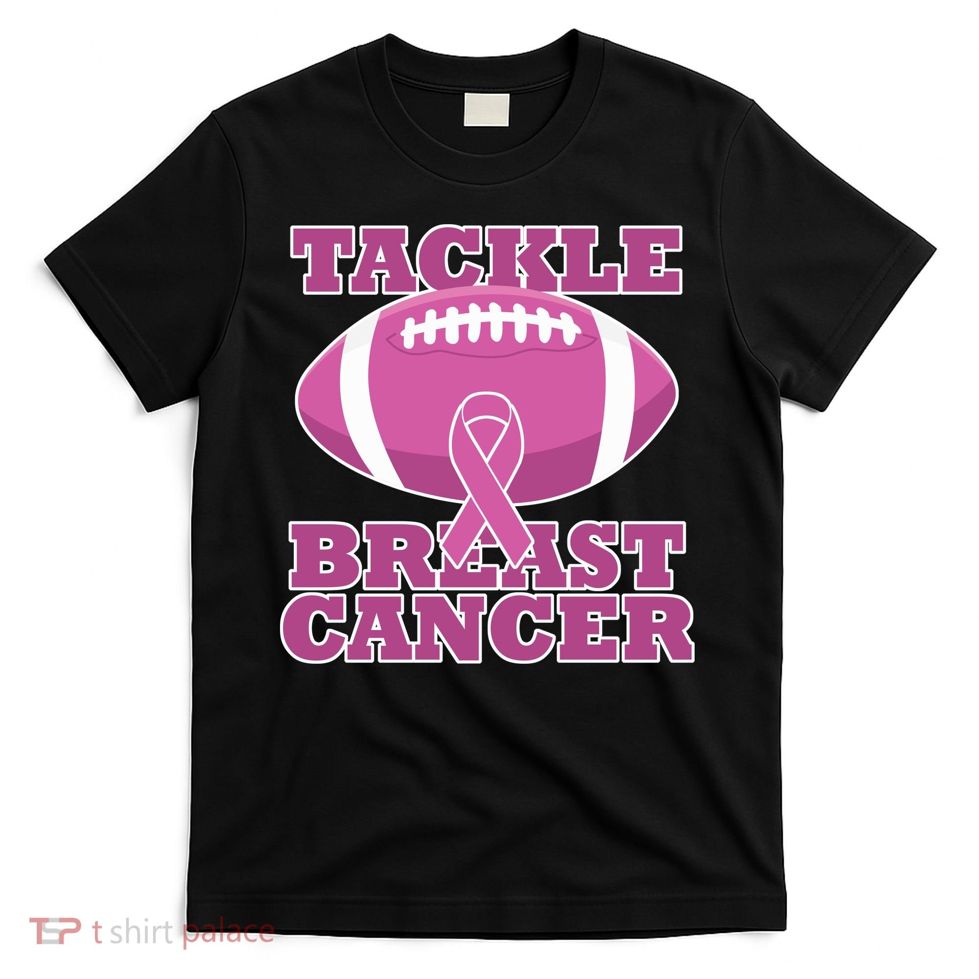 Tackle Breast Cancer Awareness Football  T-Shirt