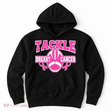 Tackle Breast Cancer1 Hoodie