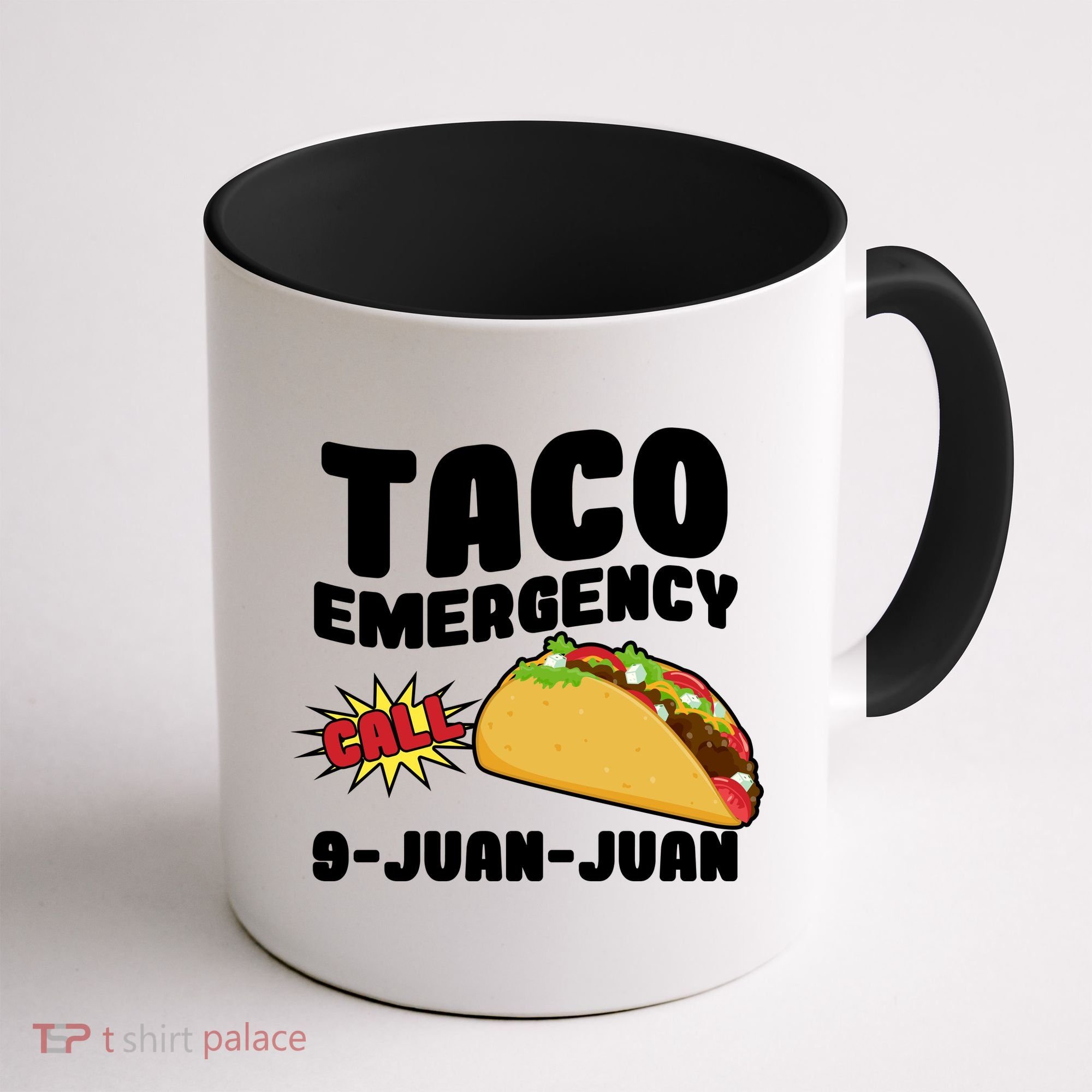 Taco Emergency Call 9-Juan-Juan Coffee Mug