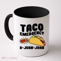 Taco Emergency Call 9-Juan-Juan Coffee Mug thumb 0