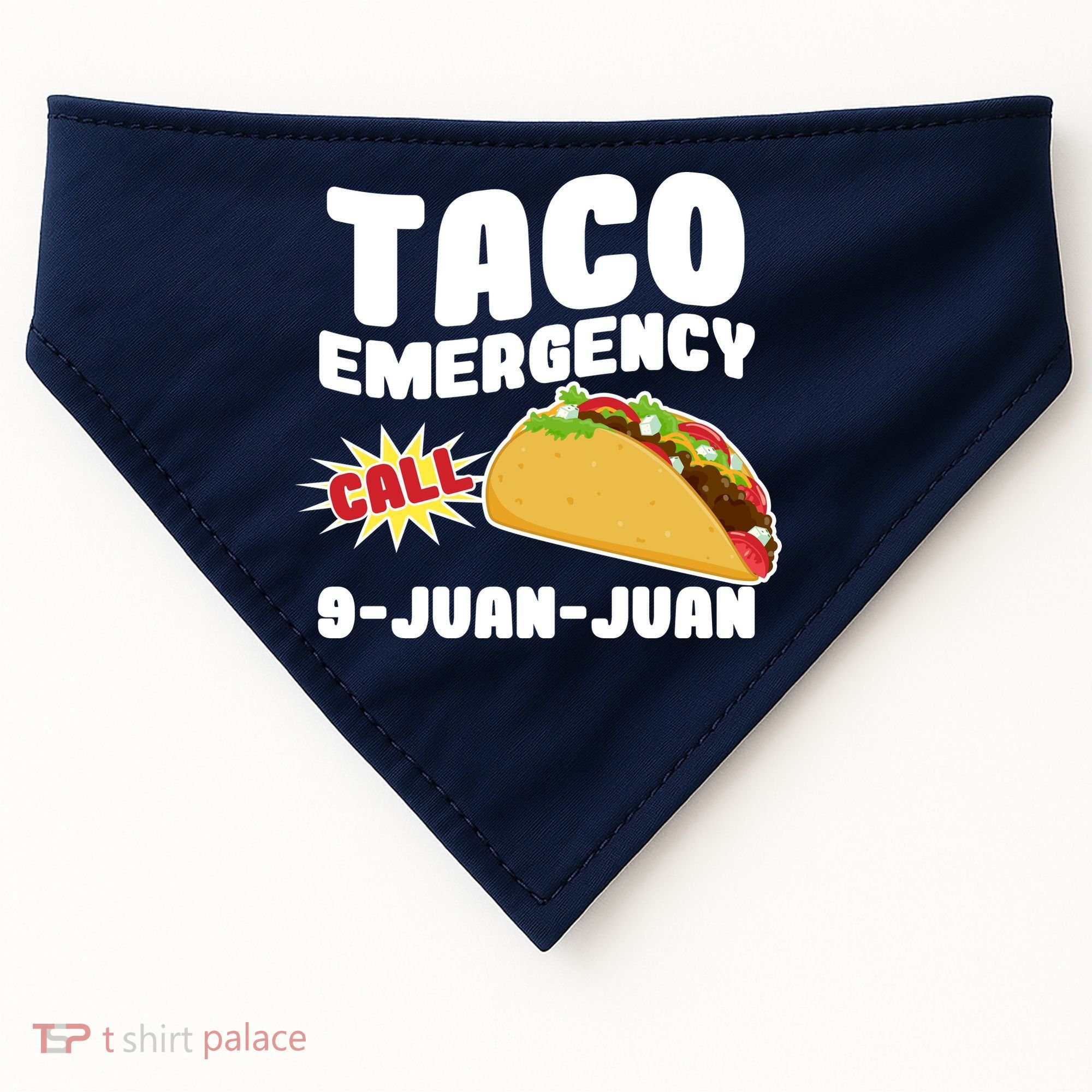 Taco Emergency Call 9-Juan-Juan USA-Made Doggie Bandana