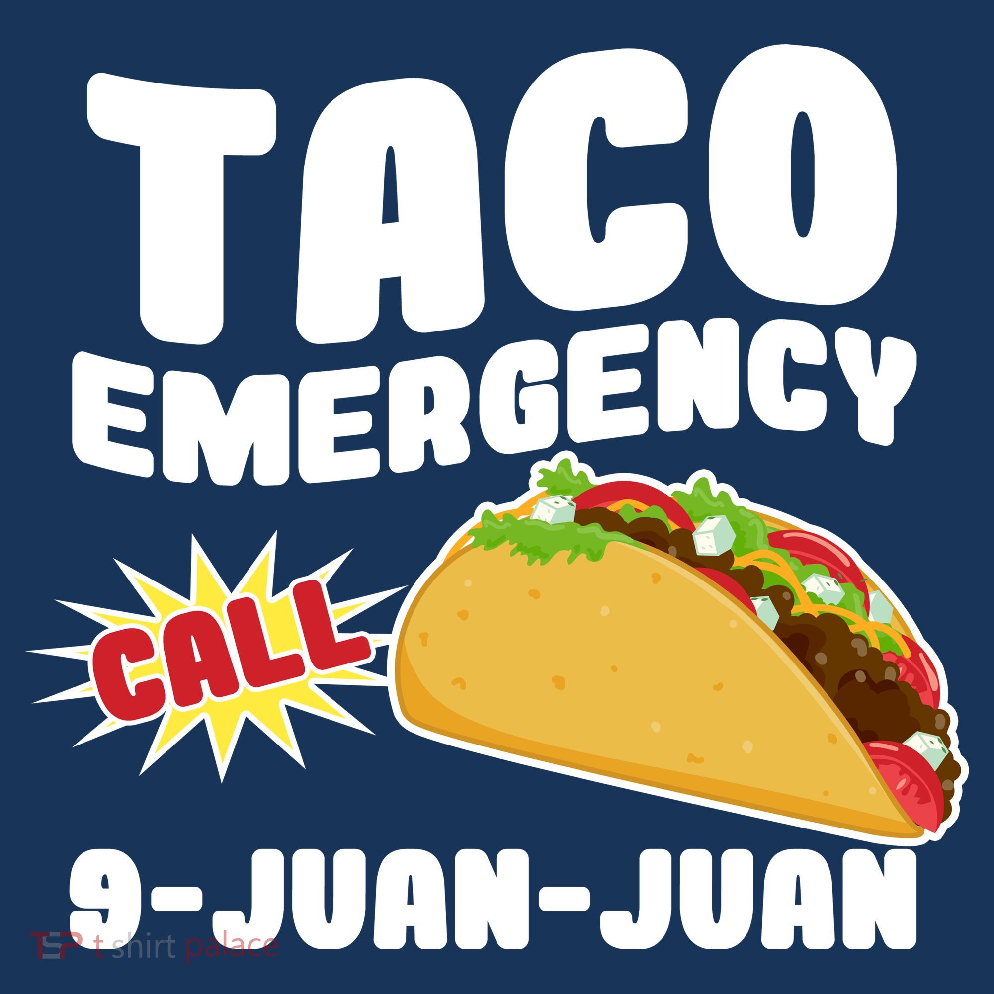 Taco Emergency Call 9-Juan-Juan Long Sleeve Shirt