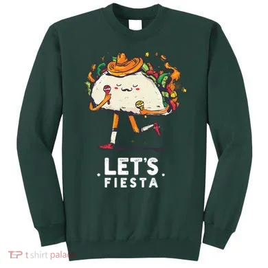 Taco Let's Fiesta Sweatshirt