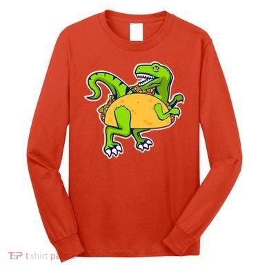 Taco-Raptor Long Sleeve Shirt
