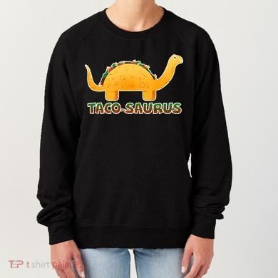 Taco-Saurus Women's Sweatshirt