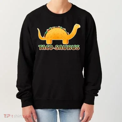 Taco-Saurus Women's Sweatshirt