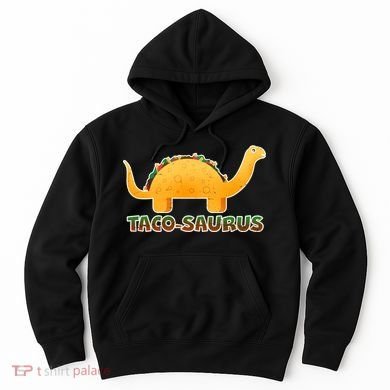 Taco-Saurus Hoodie