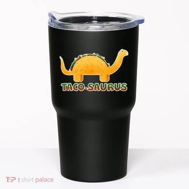 Taco-Saurus Tumbler
