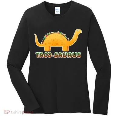 Taco-Saurus Women's Long Sleeve Shirt