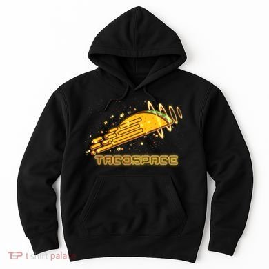 Taco Space  Hoodie