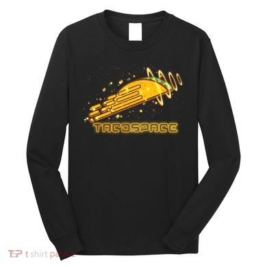 Taco Space  Long Sleeve Shirt