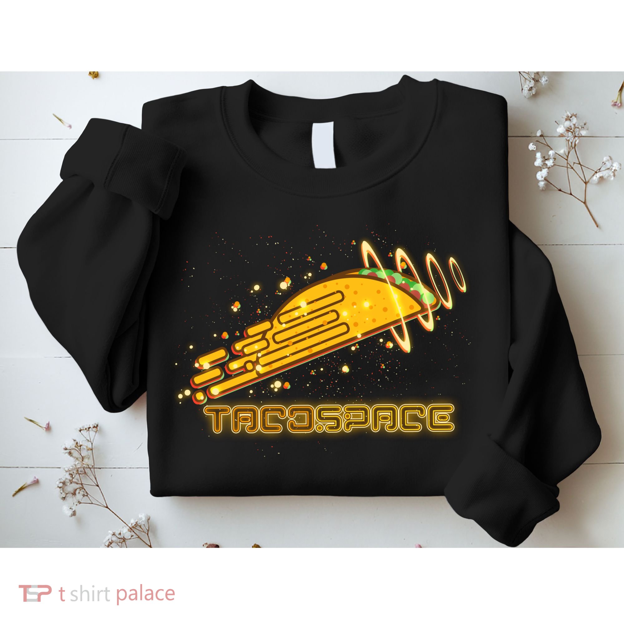 Taco Space  Sweatshirt