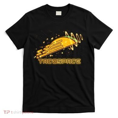 Taco Space  T-Shirt
