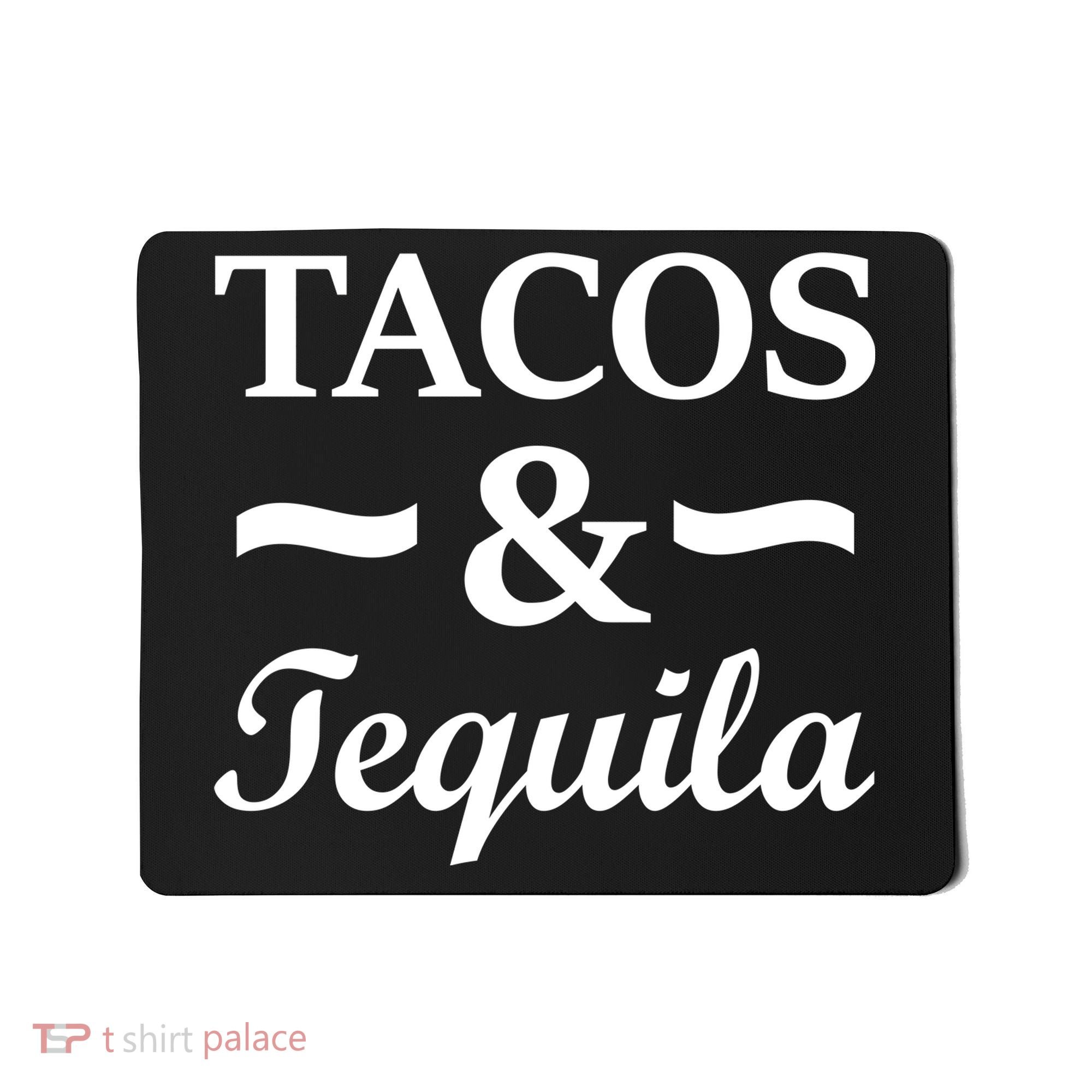 Tacos & Tequila Mousepad
