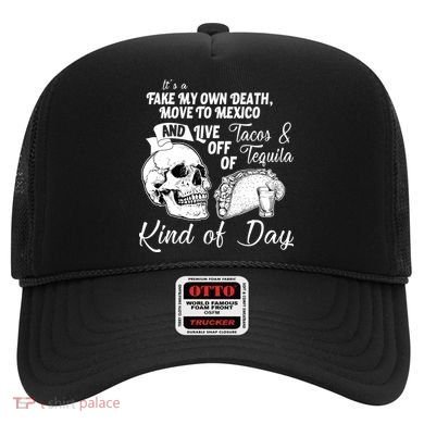Tacos & Tequila Kind Of Day Hat