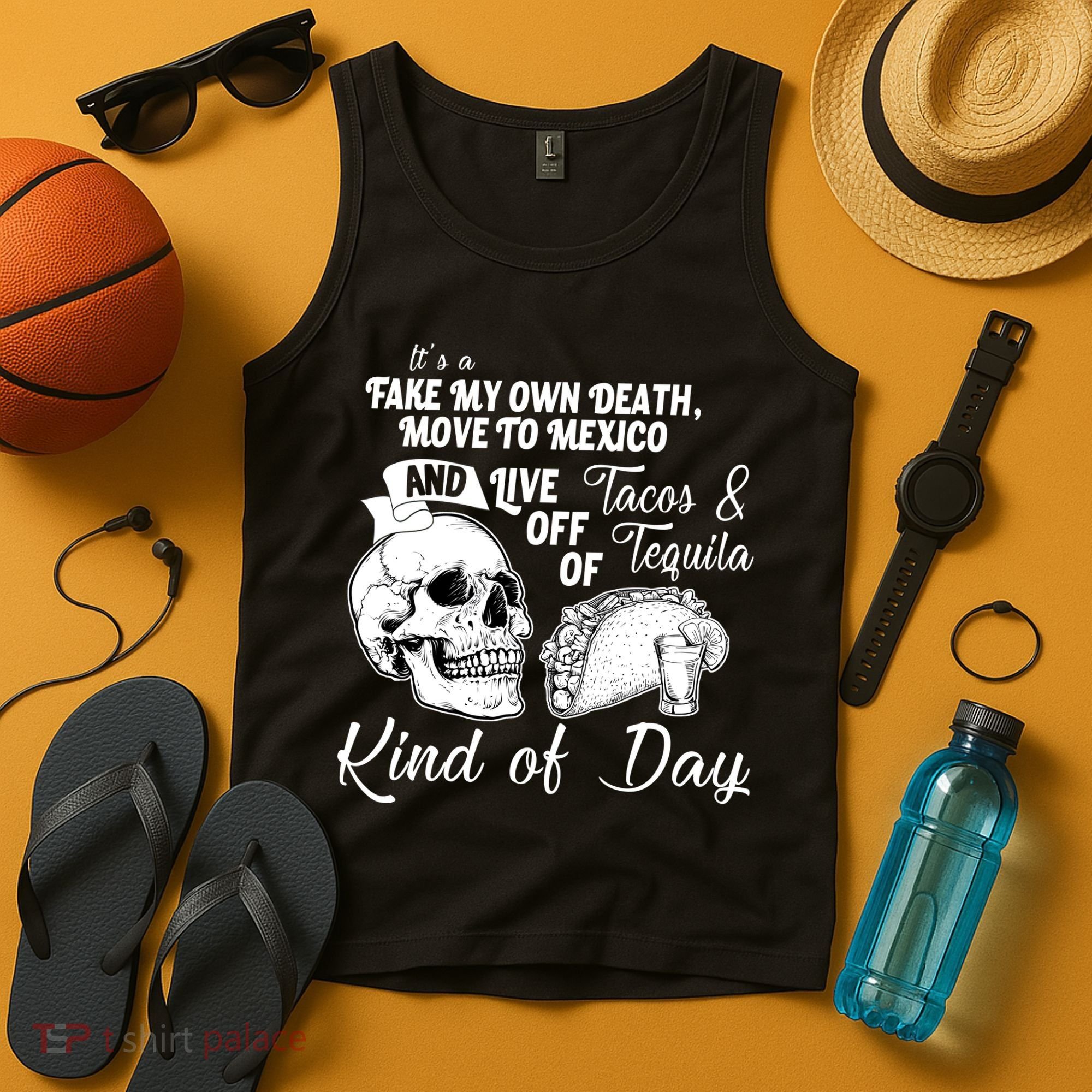 Tacos & Tequila Kind Of Day Tank Top
