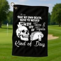 Tacos & Tequila Kind Of Day Golf Towel thumb 1