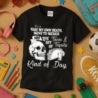 Tacos & Tequila Kind Of Day Kids T-Shirt thumb 3