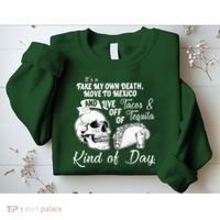 Tacos & Tequila Kind Of Day Sweatshirt thumb 2