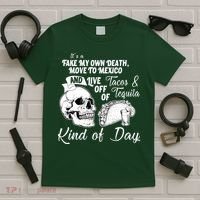 Tacos & Tequila Kind Of Day T-Shirt thumb 5