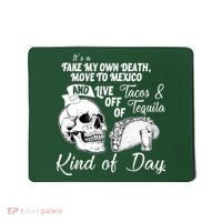 Tacos & Tequila Kind Of Day Mousepad thumb 0
