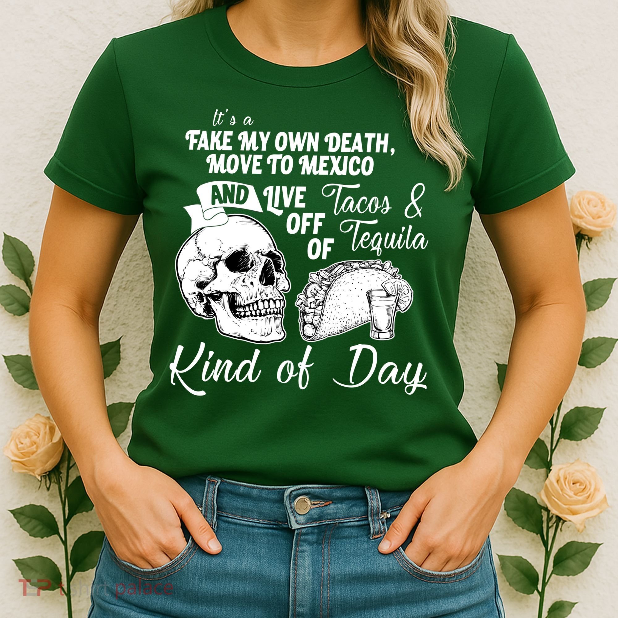 Tacos & Tequila Kind Of Day Women's T-Shirt