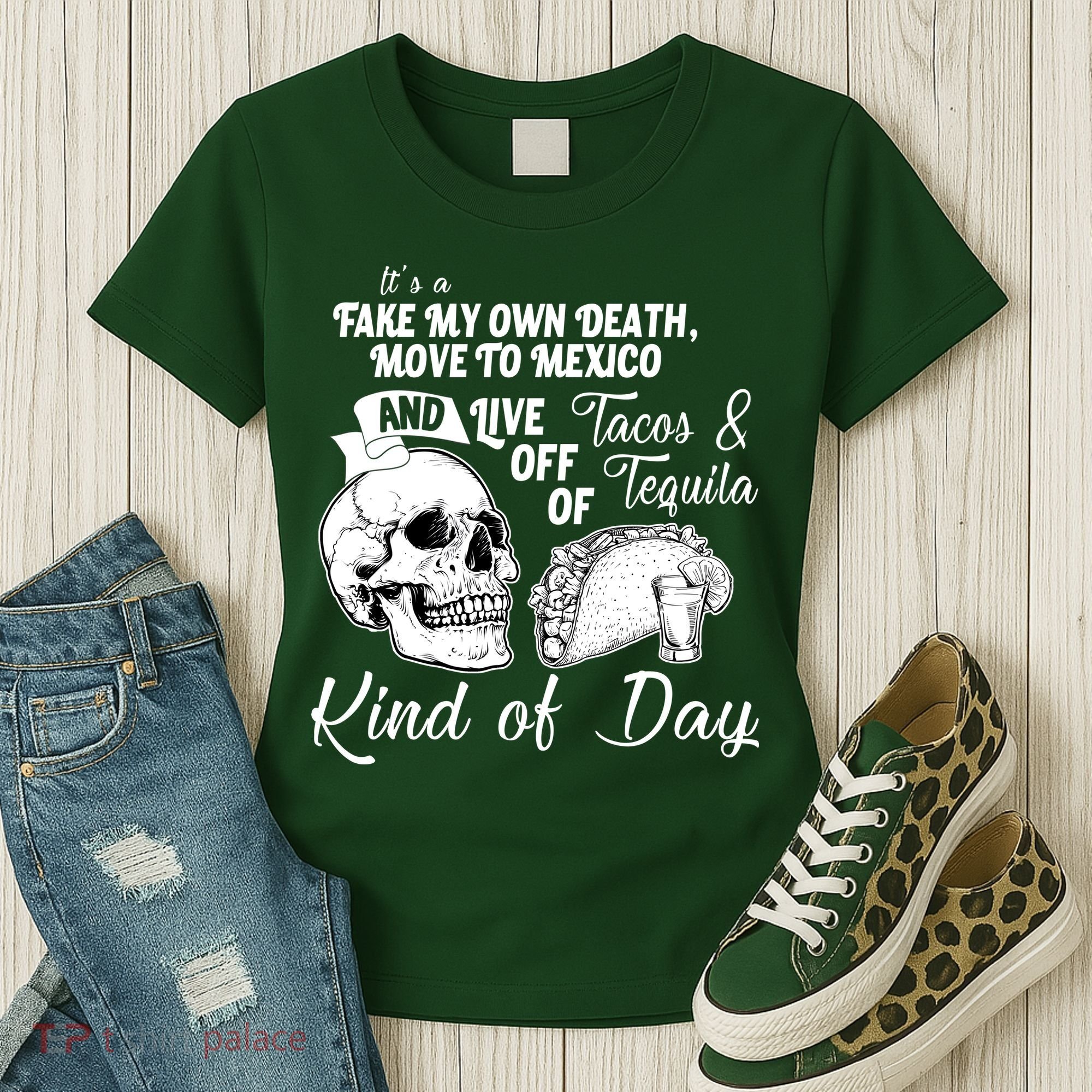 Tacos & Tequila Kind Of Day Women's T-Shirt