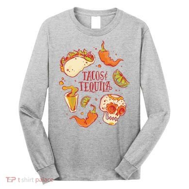 Tacos & Tequila Mexican Long Sleeve Shirt