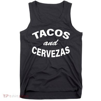 Tacos And Cervezas Tank Top