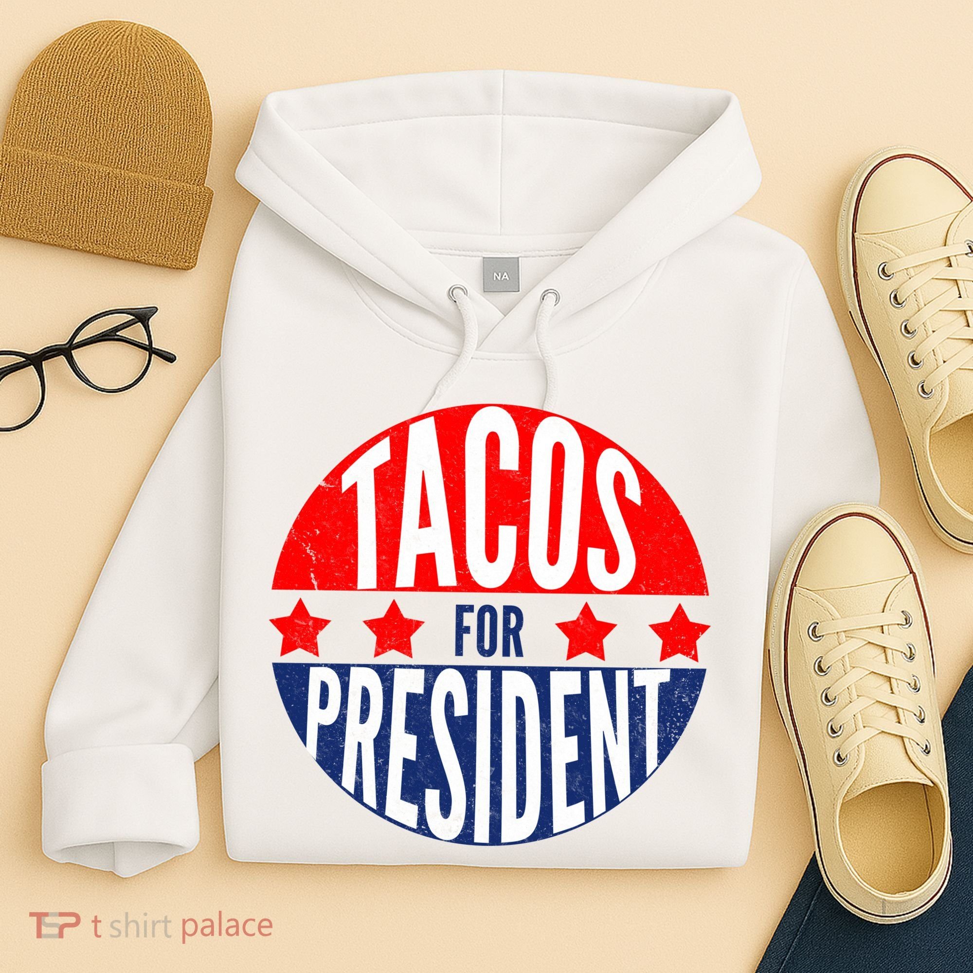 Tacos For President Hoodie