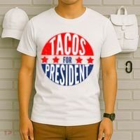 Tacos For President T-Shirt thumb 6