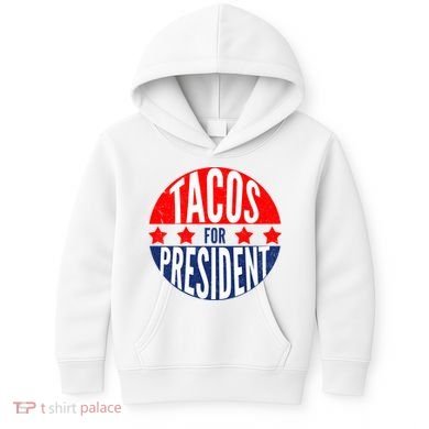 Tacos For President Kids Hoodie