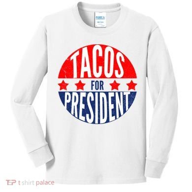Tacos For President Kids Long Sleeve Shirt