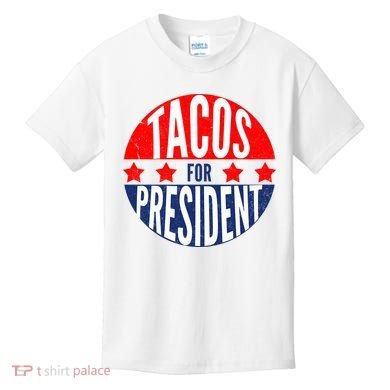 Tacos For President Kids T-Shirt
