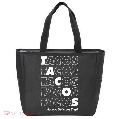 Tacos Tacos Tacos Have A Nice Day Tote Bag