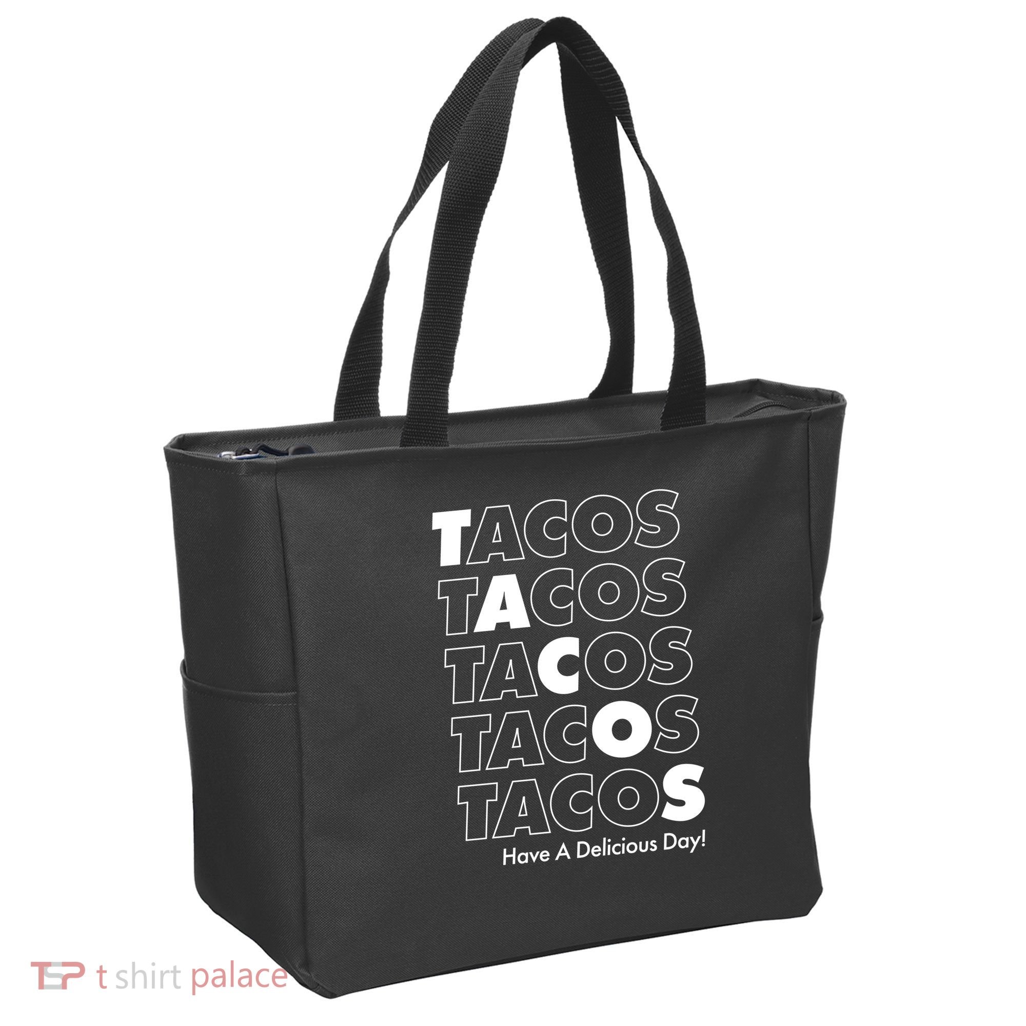Tacos Tacos Tacos Have A Nice Day Tote Bag