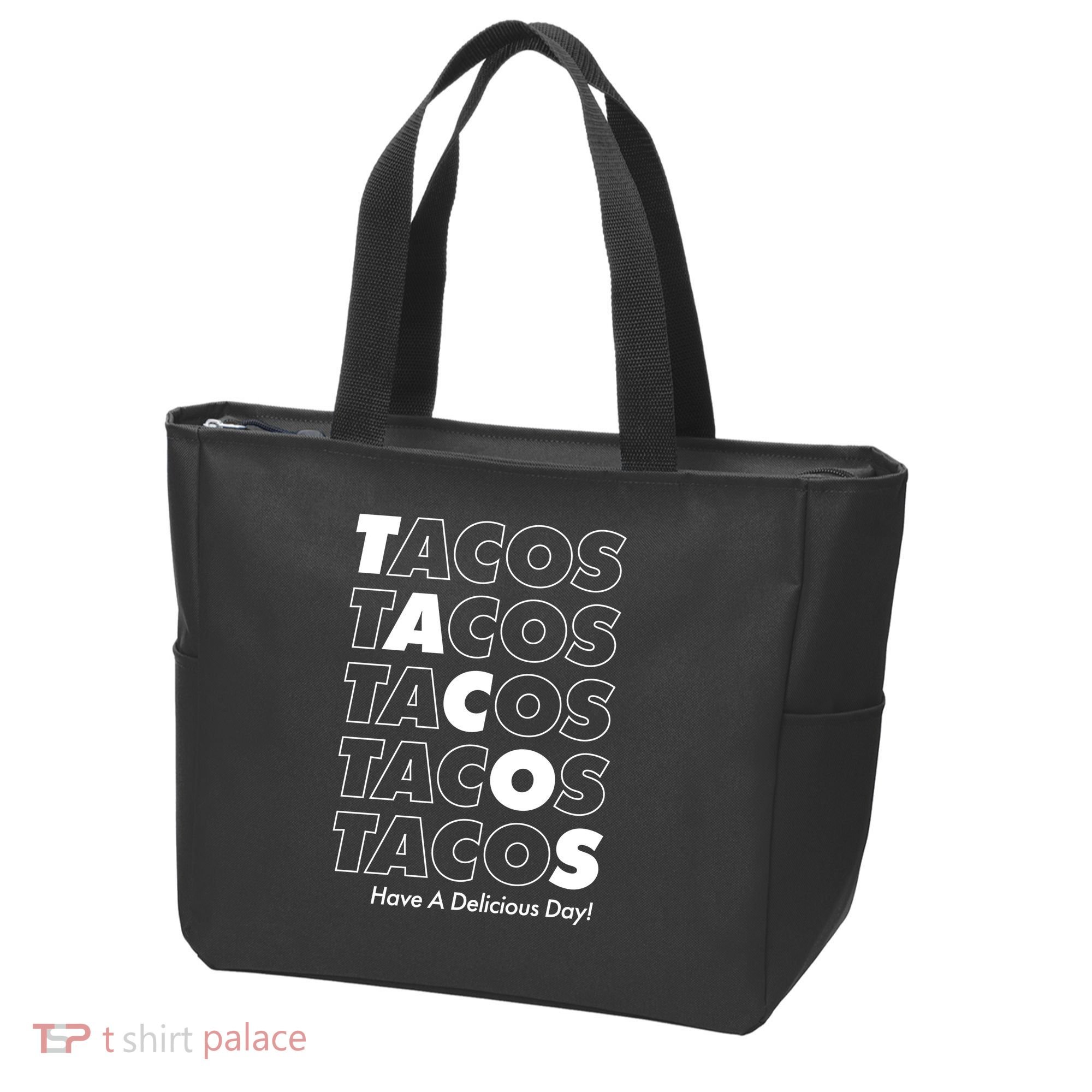 Tacos Tacos Tacos Have A Nice Day Tote Bag