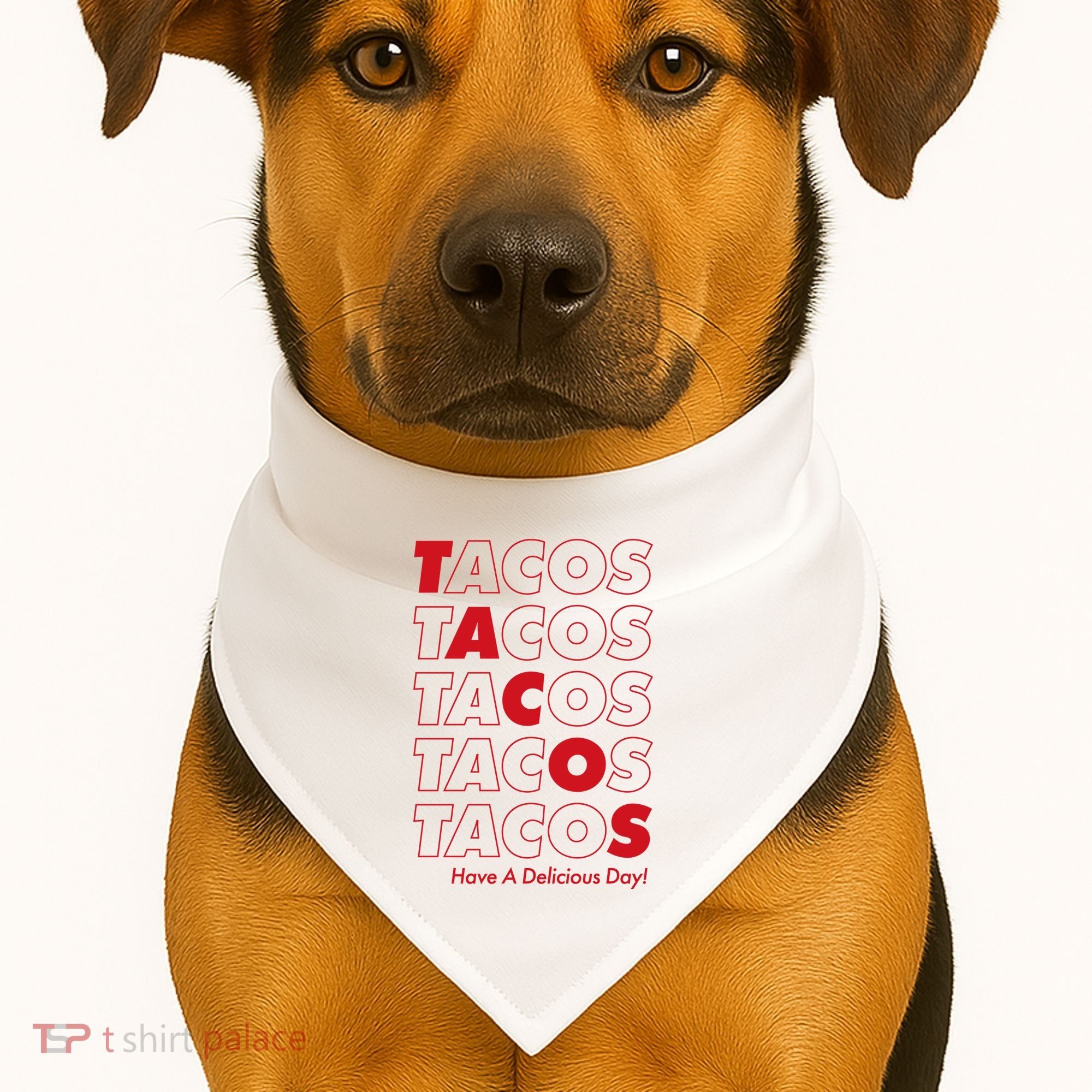 Tacos Tacos Tacos Have A Nice Day USA-Made Doggie Bandana