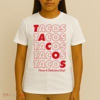 Tacos Tacos Tacos Have A Nice Day T-Shirt thumb 4