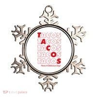 Tacos Tacos Tacos Have A Nice Day Ornament thumb 0