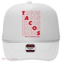 Tacos Tacos Tacos Have A Nice Day Hat thumb 0
