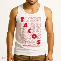 Tacos Tacos Tacos Have A Nice Day Tank Top thumb 3