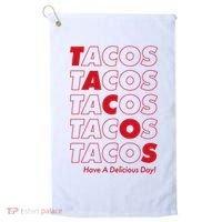 Tacos Tacos Tacos Have A Nice Day Golf Towel thumb 0