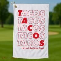 Tacos Tacos Tacos Have A Nice Day Golf Towel thumb 1